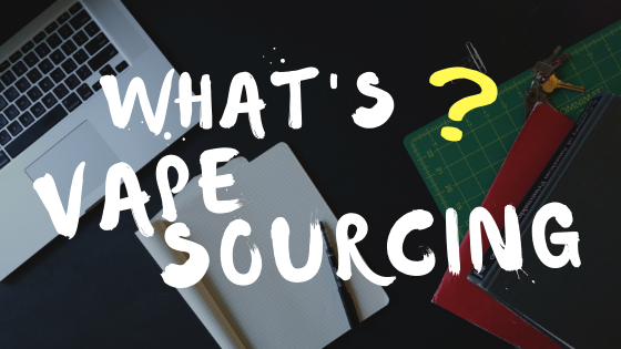 whats VapeSourcing
